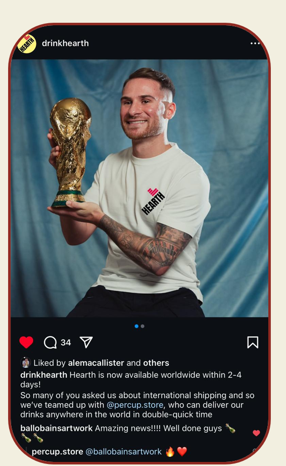 Instagram post from drinkhearth showing a World Cup image, captioned 'Hearth is now available worldwide within 2-4 days' with @percup.store tagged
